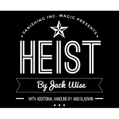 Heist by Jack Wise and Vanishing Inc. (3880X9)