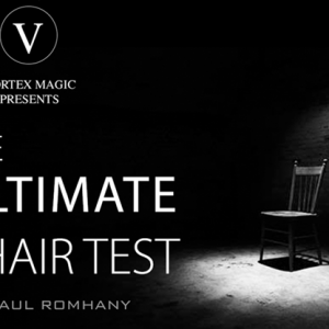 Vortex Magic Presents Ultimate Chair Test by Paul Romhany (5036)