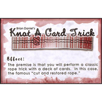 Knot a Card Trick by Brian Daniel