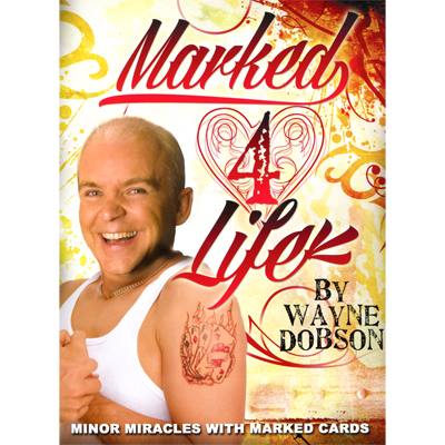 Marked 4 Life by Wayne Dobson Boek (B0294)
