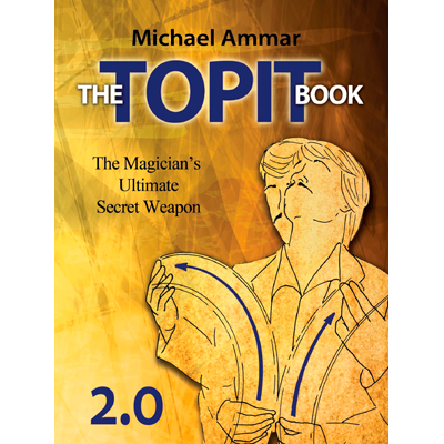 The Topit Book 2.0 by Michael Ammar (B0305)