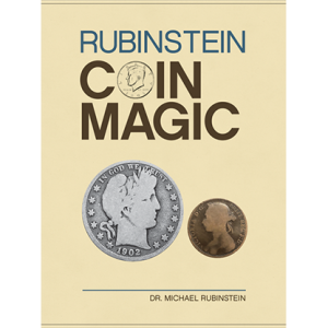 Rubinstein Coin Magic Hardbound by Michael Rubinstein (B0358)